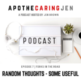 EP7: Forks in the Road: Turning Adversity into Growth